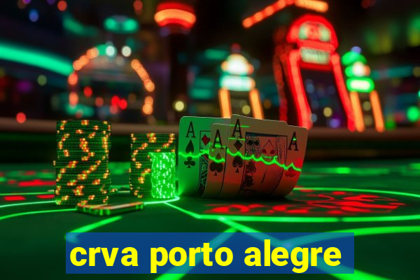 crva porto alegre